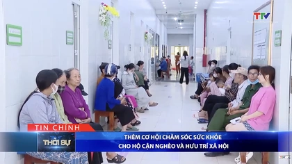 Bản tin Thời sự tối 9/1/2026:&nbsp;Thêm cơ hội chăm sóc sức khỏe cho hộ cận nghèo và hưu trí xã hội